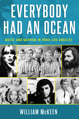 Everybody Had an Ocean: Music and Mayhem in 1960s Los Angeles foto