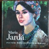 ALBUM PICTURA: MARIA JARDA (SERIA &quot;PICTORI ROMANI CONTEMPORANI&quot; / CENTRUL CULTURAL MIHAI EMINESCU, 2024) [DEDICATIE / AUTOGRAF]