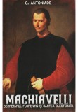 Cumpara ieftin Machiavelli. Secretarul florentin si cartea blestemata