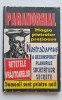 Paranormal. Magia Pietrelor Pretioase, Demonii Printre Noi! Retete Vrajitoarelor, Editura L.V.B, 1996, 159 pagini