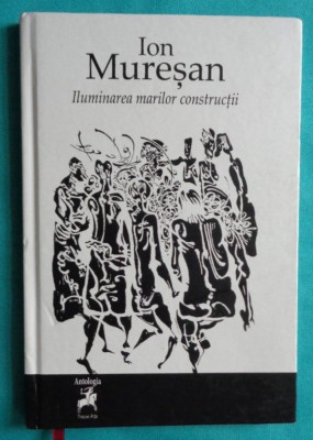 Ion Muresan &amp;ndash; Iluminarea marilor constructii foto