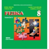 Fizica. Manual in limba maghiara pentru clasa a 8-a - Doina Turcitu
