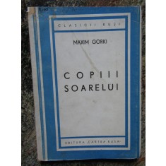 Maxim Gorki - Copiii soarelui