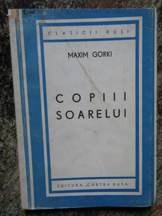 Maxim Gorki - Copiii soarelui