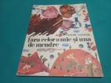 ȚARA CELOR O MIE ȘI UNA DE MENDRE * ANDRE AMUROIS * ILUSTRAȚII DONE STAN * 1976 * 4 2 3