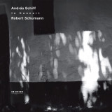Robert Schumann - In Concert | Andras Schiff, ECM Records