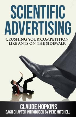 Scientific Advertising: Crushing Your Compitition Like Ants on the Sidewalk foto