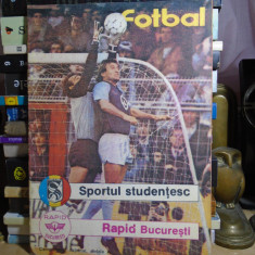 PROGRAM FOTBAL : SPORTUL STUDENTESC - RAPID BUCURESTI , AUGUST , 1988