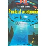 Paradoxul secretomaniei - 1998 - Calin N. Turcu (H188)