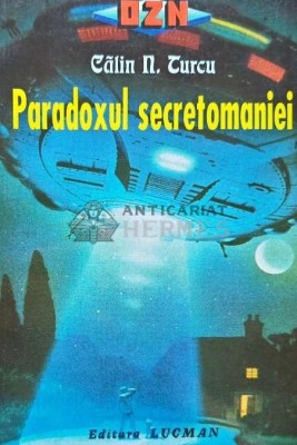Paradoxul secretomaniei - 1998 - Calin N. Turcu (H188) foto
