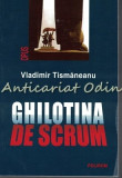 Ghilotina De Scrum - Vladimir Tismaneanu