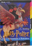 Harry Potter et le prisonnier d&#039;Azkaban - J. K. Rowling