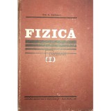 Ion M. Popescu - Fizica, vol. 1 (Editia: 1982)
