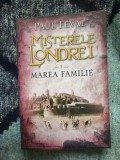 N3 Misterele Londrei. Marea familie. Vol.3 - Paul Feval