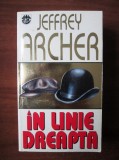 Jeffrey Archer - In linie dreapta