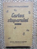 Cartea Stuparului - T. Bogdan, V. Petruș, C. Antonescu (1957) - Apicultura, Zootehnie