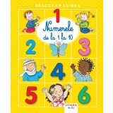 Descopar lumea. Numerele de la 1 la 10
