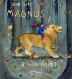 Magnus și leul nopții - Hardcover - Sanne Dufft - Univers Enciclopedic