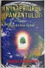 In interiorul pamantului. Al doilea tunel - Radu Cinamar. Carte Spiritualitate Ezoterism