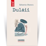 Cumpara ieftin Dulaii - Zaharia Stancu