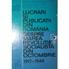 LUCRARI SI PUBLICATII DIN ROMANIA DESPRE MAREA REVOLUTIE SOCIALISTA