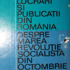 LUCRARI SI PUBLICATII DIN ROMANIA DESPRE MAREA REVOLUTIE SOCIALISTA