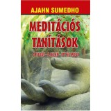 Medit&aacute;ci&oacute;s tan&iacute;t&aacute;sok - A tud&aacute;s - A jelen - Itt &eacute;s most - Ajahn Sumedho