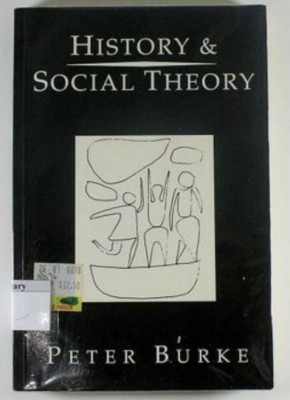 History &amp;amp; Social Theory / Peter Burke foto