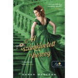A sz&aacute;mkivetett herceg - A szerencsej&aacute;t&eacute;k szab&aacute;lyai 3. - Sarah Maclean