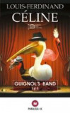 Guignol&rsquo;s Band | Louis-Ferdinand Celine