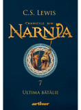 Cumpara ieftin Cronicile din Narnia 7. Ultima batalie - Lewis C.S., Arthur