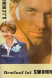 A.J.Cronin - Destinul lui Shannon - 128388, A.J. Cronin