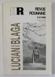 REVUE ROUMAINE : CENTENAIRE LUCIAN BLAGA , no. 3-4 / 1995