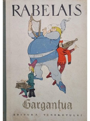 Rabelais - Gargantua (Editia: 1963) foto