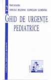 Ghid de urgente pediatrice - Mircea Beuran, Coriolan Ulmeanu