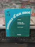 J. Bosc, Cahier de vocabulaire. Cours moyen, 3, limba franceză, Bordas, Paris 1979, 181