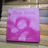 Dear mom. Thank yoy for everythings - Bradley Trevor Greive