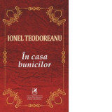 In casa bunicilor - Ionel Teodoreanu