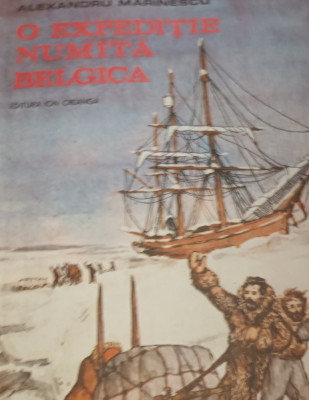 O EXPEDITIE NUMITA BELGICA ALEXANDRU MARINESCU foto