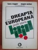Hans Rogger - Dreapta Europeana. Profil istoric (doctrina nazista fascista legionara nazist fascist legionar Hitler Mussolini Franco Salazar Codreanu)