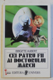 CEI PATRU FII AI DOCTORULUI MARCH de BRIGITTE AUBERT , 1995