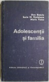 Adolescentii si Familia - Dan Banciu - Ghid Parenting Relatii Adolescenti