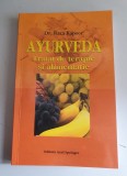 Ayurveda - Tratat de terapie si alimentatie - Dr. Raza Kapoor
