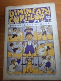 Revista Copii Dimineața Copiilor, 27 Aprilie 1938, Carte Educativă Veche, Colecție, Raritate