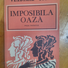 Imposibila oaza-proze fantastice-Vladimir Colin