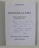 INVITATIA LA CINA de MIHAI BOLDAN , 2006, DEDICATIE *