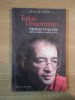 RAZBOIUL TIMPURILOR , DECLIN OCCIDENTAL SI ASEDIU ISLAMIC de TRAIAN UNGUREANU , 2006