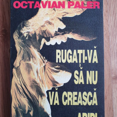 RUGATI-VA SA NU VA CREASCA ARIPI - Octavian Paler