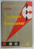 INSTALATII DE SEMNALIZARE de FELIX POPP , 1960
