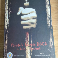 Parintele Arsenie Boca in arhivele Securitatii, vol. I, Sambata de Sus 1943-1949